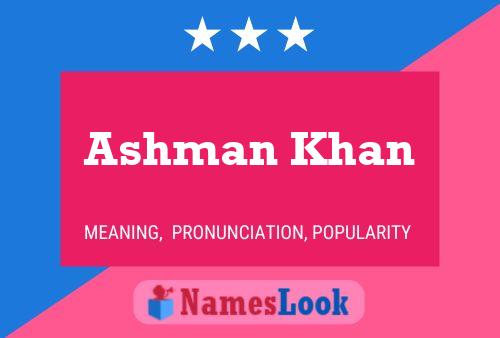 Pôster do nome Ashman Khan