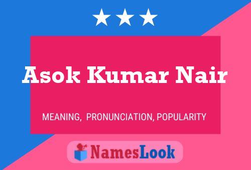 Pôster do nome Asok Kumar Nair