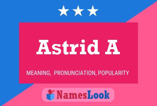 Pôster do nome Astrid A