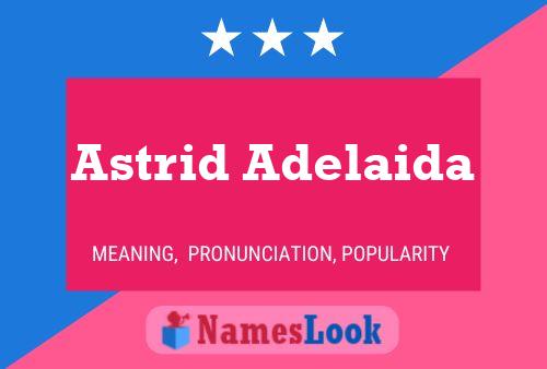 Pôster do nome Astrid Adelaida