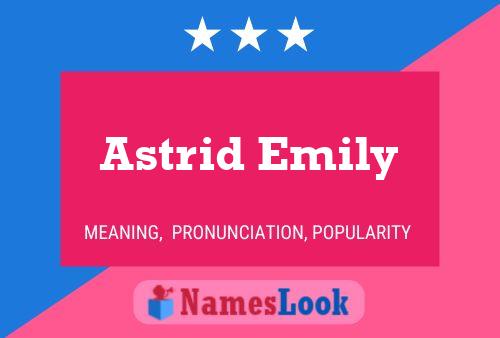 Pôster do nome Astrid Emily