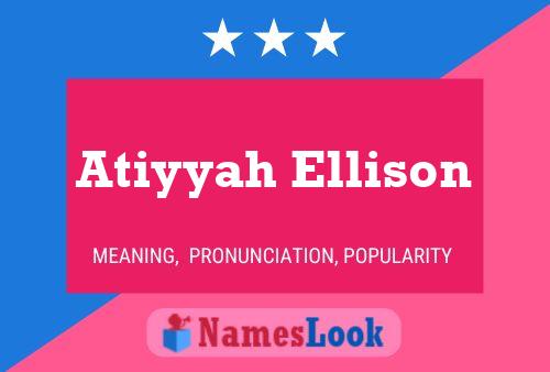 Pôster do nome Atiyyah Ellison