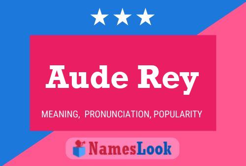 Pôster do nome Aude Rey