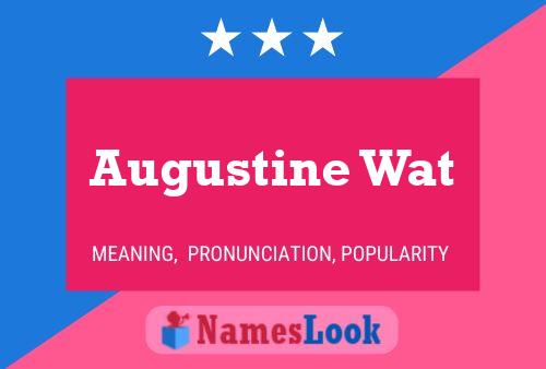 Pôster do nome Augustine Wat