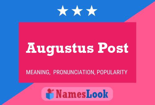 Pôster do nome Augustus Post