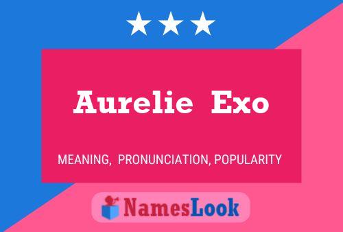 Pôster do nome Aurelie  Exo