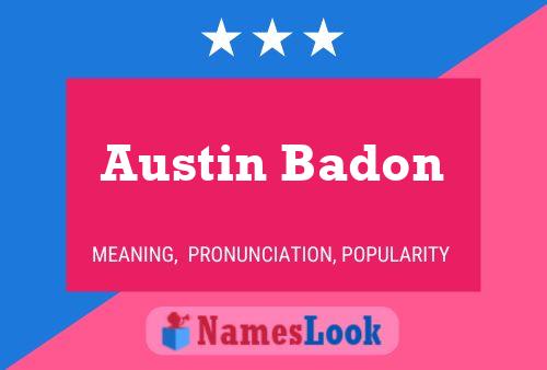 Pôster do nome Austin Badon