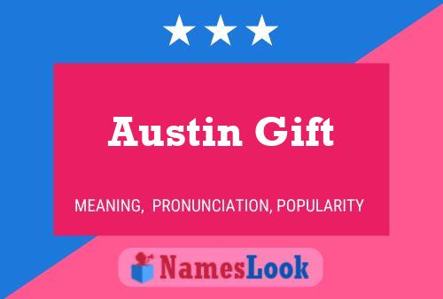 Pôster do nome Austin Gift