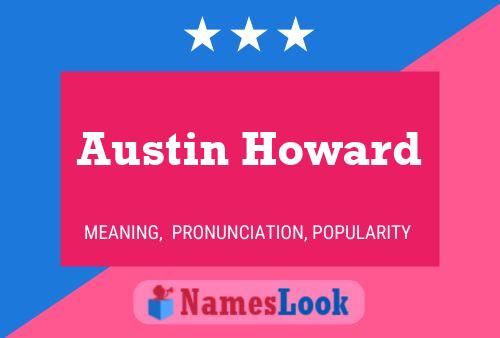 Pôster do nome Austin Howard