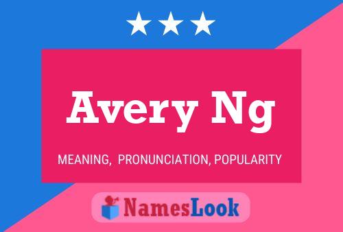 Pôster do nome Avery Ng