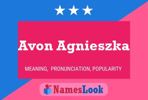 Pôster do nome Avon Agnieszka