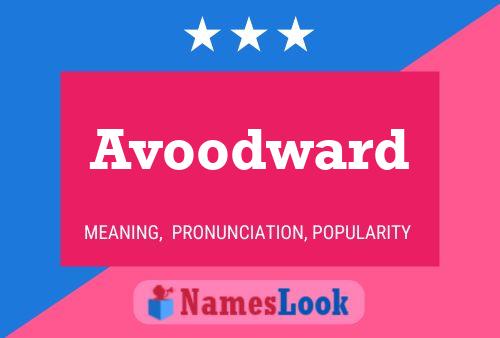 Pôster do nome Avoodward