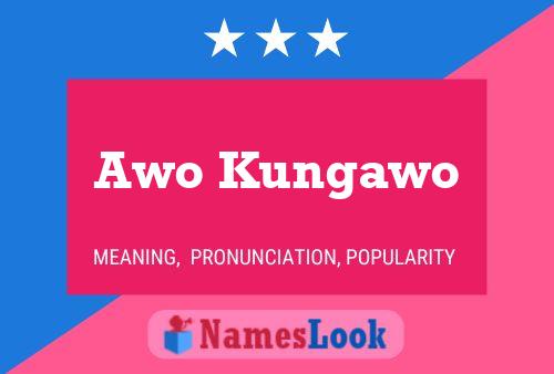 Pôster do nome Awo Kungawo