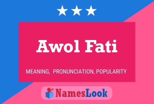 Pôster do nome Awol Fati