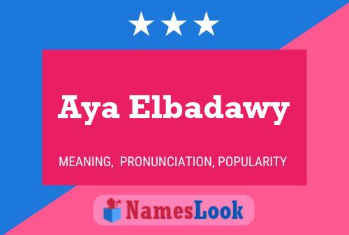 Pôster do nome Aya Elbadawy