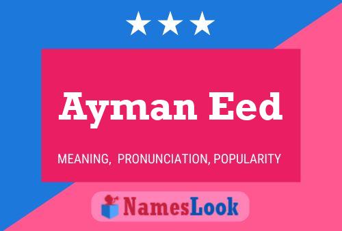 Pôster do nome Ayman Eed