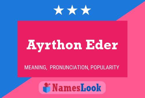 Pôster do nome Ayrthon Eder