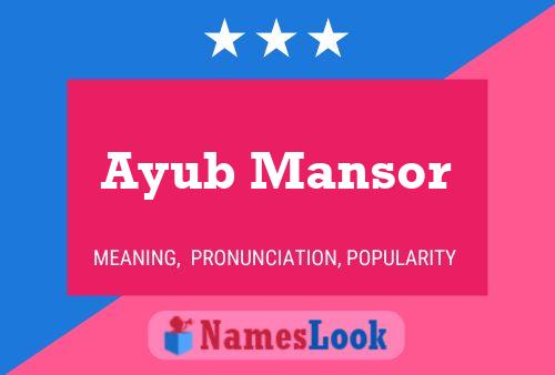 Pôster do nome Ayub Mansor