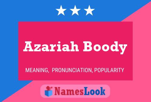 Pôster do nome Azariah Boody