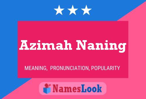 Pôster do nome Azimah Naning