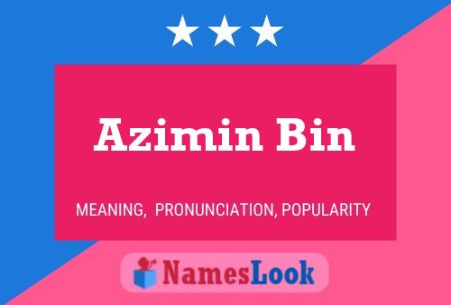 Pôster do nome Azimin Bin