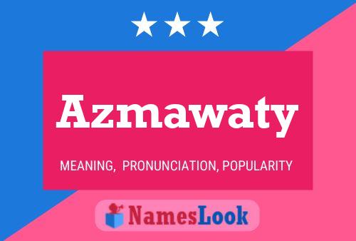 Pôster do nome Azmawaty