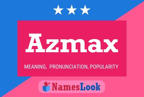 Pôster do nome Azmax