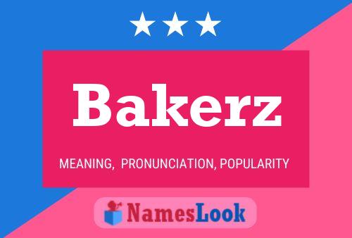 Pôster do nome Bakerz