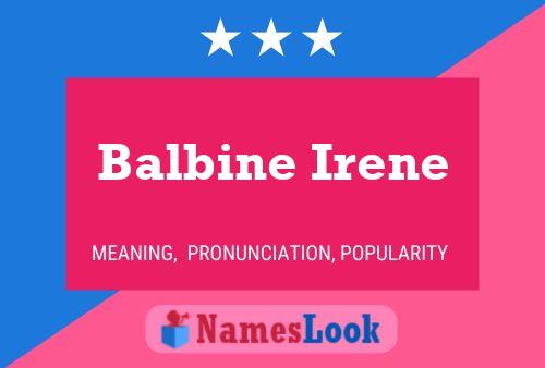 Pôster do nome Balbine Irene