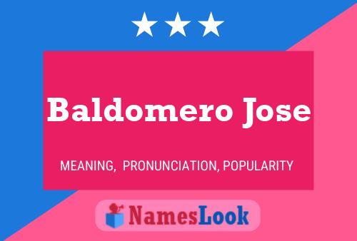 Pôster do nome Baldomero Jose