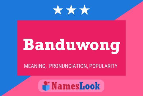 Pôster do nome Banduwong