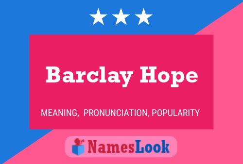 Pôster do nome Barclay Hope