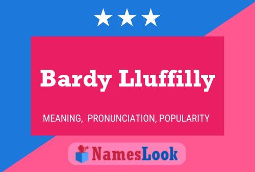 Pôster do nome Bardy Lluffilly