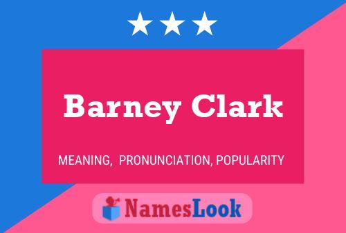 Pôster do nome Barney Clark