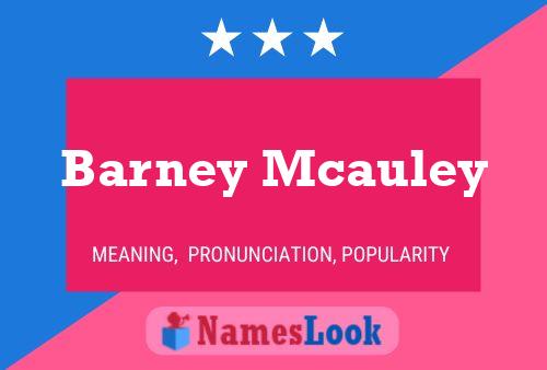 Pôster do nome Barney Mcauley