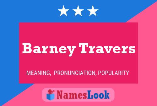 Pôster do nome Barney Travers