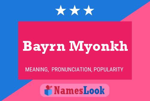 Pôster do nome Bayrn Myonkh