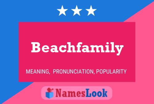 Pôster do nome Beachfamily