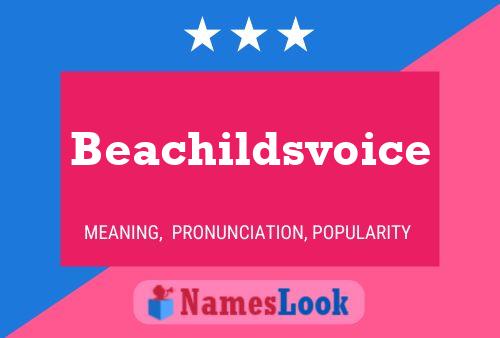 Pôster do nome Beachildsvoice