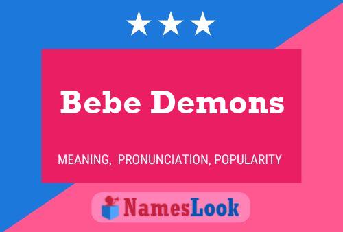 Pôster do nome Bebe Demons