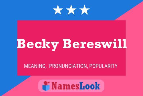 Pôster do nome Becky Bereswill