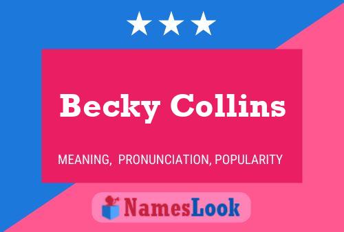 Pôster do nome Becky Collins