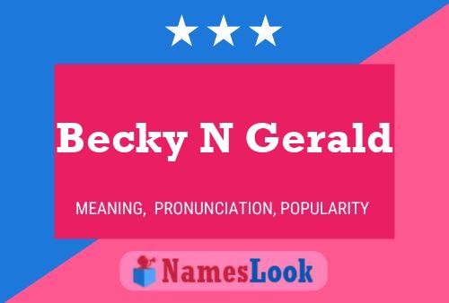 Pôster do nome Becky N Gerald