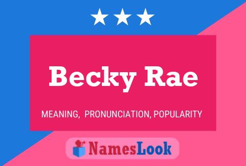 Pôster do nome Becky Rae