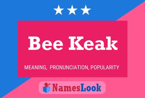 Pôster do nome Bee Keak