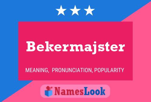 Pôster do nome Bekermajster