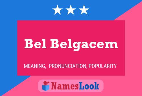 Pôster do nome Bel Belgacem