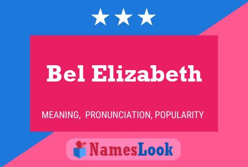 Pôster do nome Bel Elizabeth