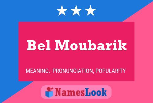 Pôster do nome Bel Moubarik