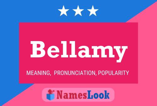 Pôster do nome Bellamy